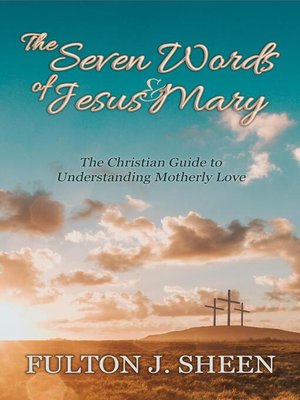 cover image of The Seven Words of Jesus and Mary